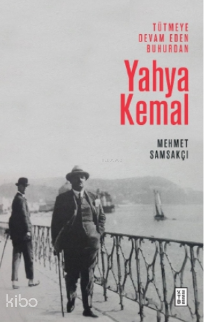 Tütmeye Devam Eden Buhurdan Yahya Kemal - 2