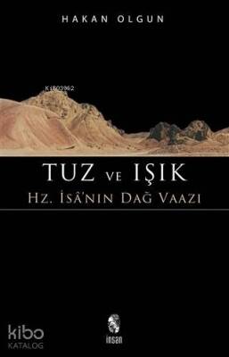 Tuz ve Işık Hz. İsanın Dağ Vaazı - İnsan Yayınları