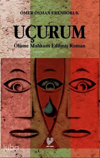 Uçurum Ölüme Mahkûm Edilmiş Roman - 2