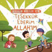 Verdiğin Nimetler İçin Teşekkür Ederim Allahım - 2