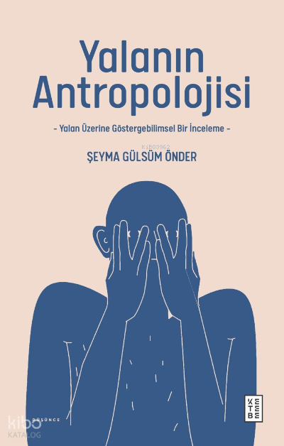 Yalanın AntropolojisiYalan Üzerine Göstergebilimsel Bir İnceleme - 2