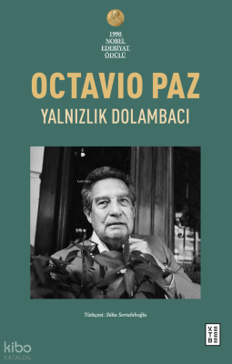 Yalnızlık DolambacıMeksika’da Yaşam ve Düşünce - Ketebe Yayınları