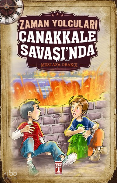 Zaman Yolcuları Çanakkale Savaşında - 1