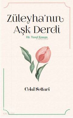 Züleyhanın Aşk Derdi Hz. Yusuf Kıssası - İnsan Yayınları